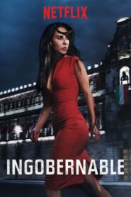 Ingobernable: Season 1